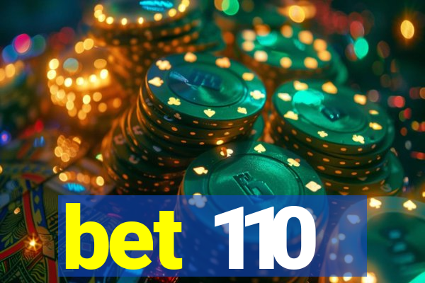 bet 110